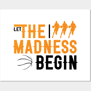 Let the madness begin Basketball Madness College March Posters and Art